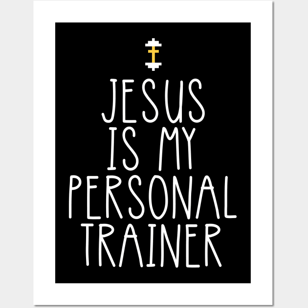 Jesus Is My Personal Trainer Funny Christian Faith Religious White Cute T-Shir Wall Art by flytogs